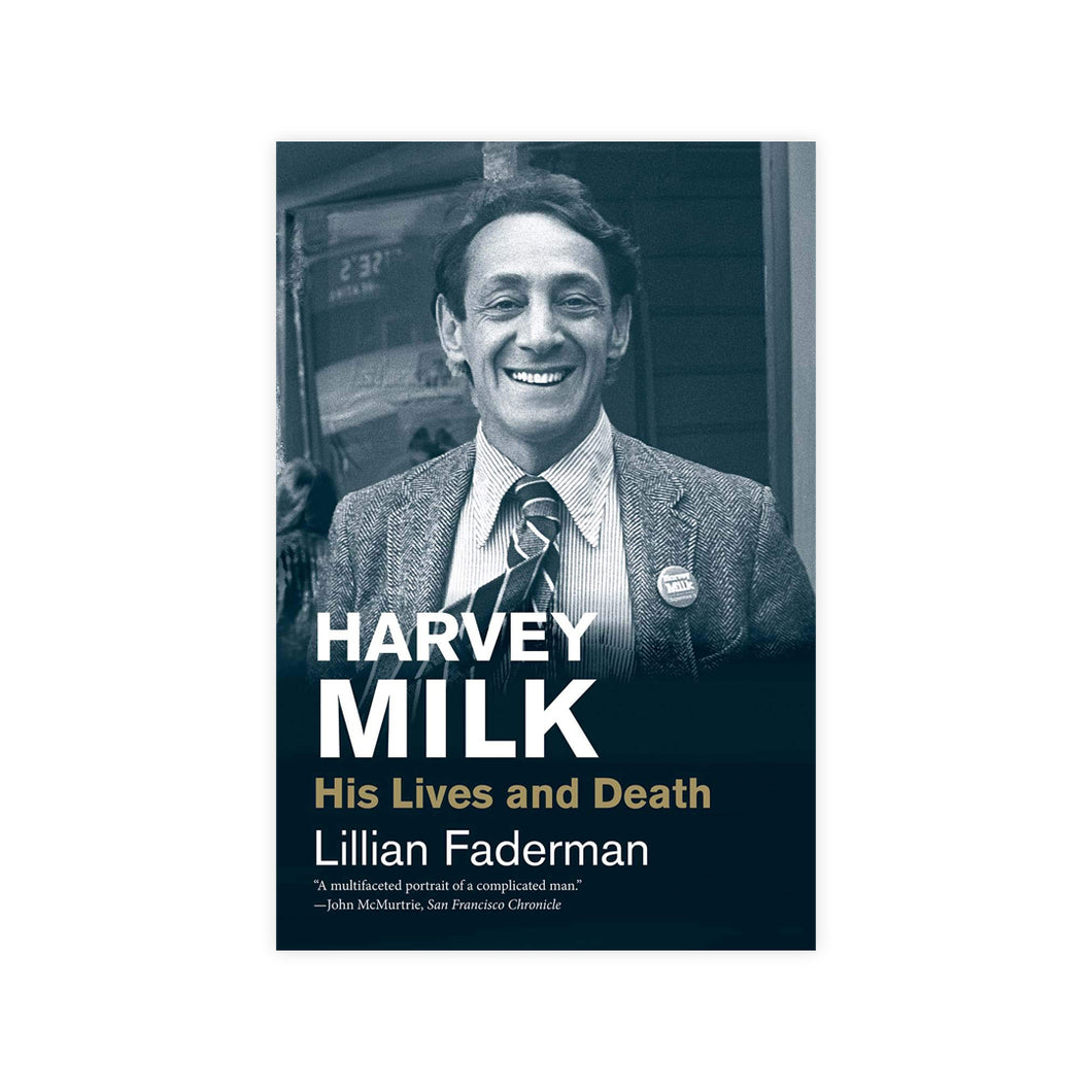 Harvey Milk: His Lives and Death