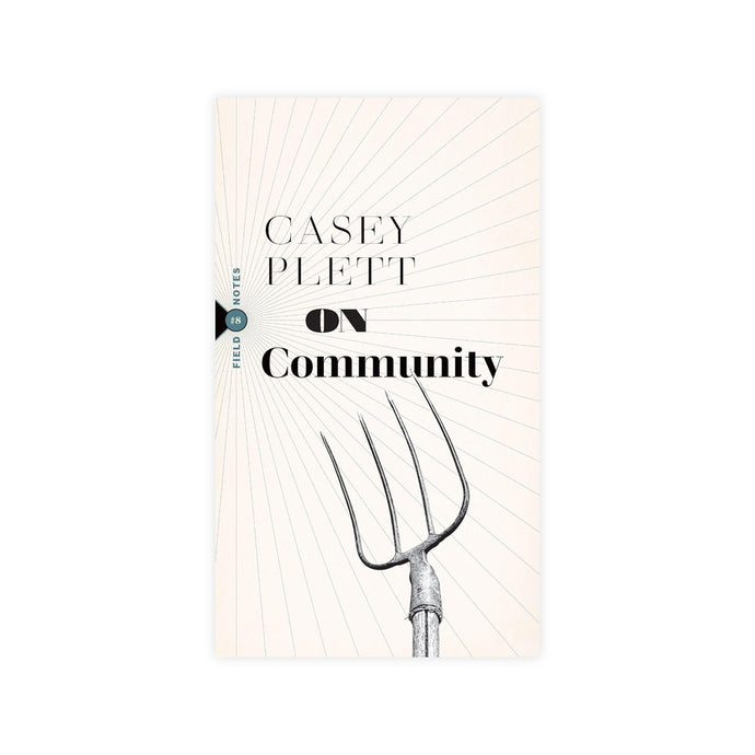 On Community (Field Notes #8)