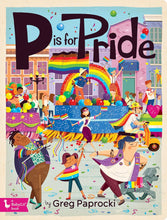 Load image into Gallery viewer, P is for Pride