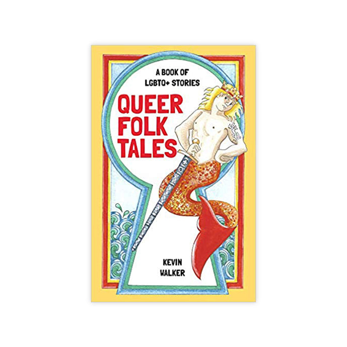 Queer Folk Tales: A Book of LGBTQ Stories
