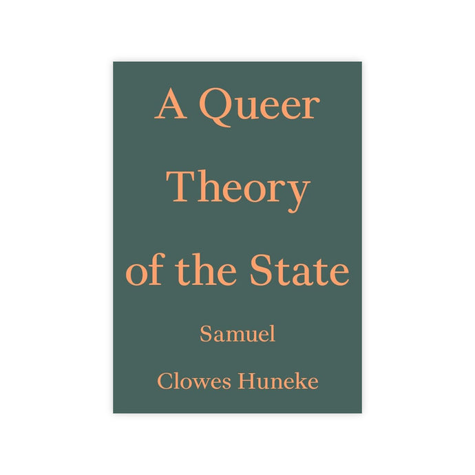 A Queer Theory of the State (Critic’s Essay Series)