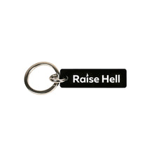 Load image into Gallery viewer, Raise Hell - Keychain