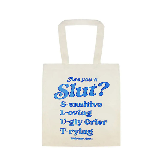 Are You A Slut? Tote Bag