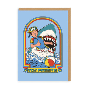 Stay Positive Greeting Card
