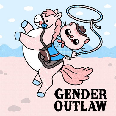 Gender Outlaw Print