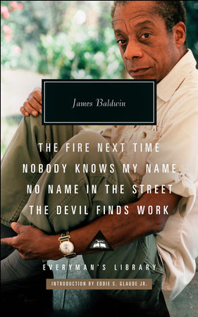 The Fire Next Time; Nobody Knows My Name; No Name in the Street; The Devil FindsWork