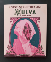 Load image into Gallery viewer, Post-Structuralist Vulva Coloring Book
