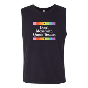 Don't Mess With Queer Texans Muscle Shirt (PREORDER)