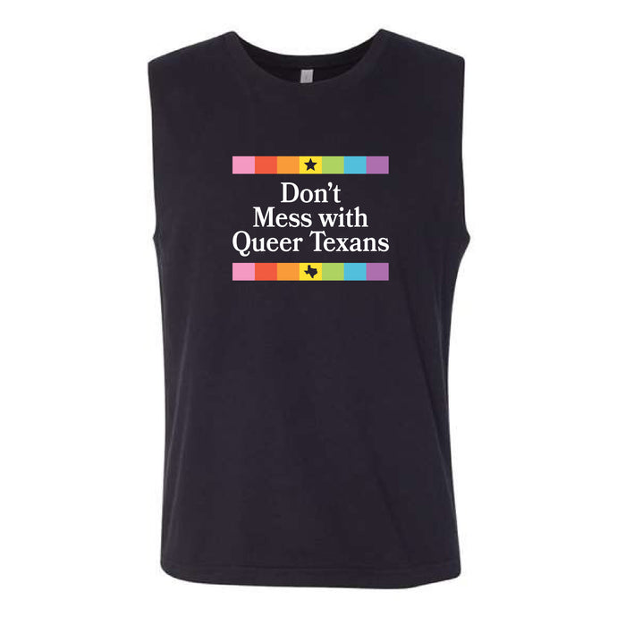 Don't Mess With Queer Texans Muscle Shirt (PREORDER)