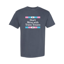 Load image into Gallery viewer, Don&#39;t Mess With Trans Texans T-Shirt (PREORDER)