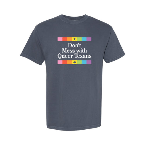 Don't Mess With Queer Texans T-Shirt (PREORDER)
