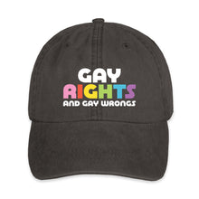 Load image into Gallery viewer, Gay Rights and Gay Wrongs Hat