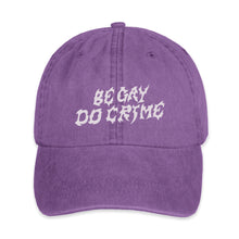 Load image into Gallery viewer, Be Gay Do Crime Hat
