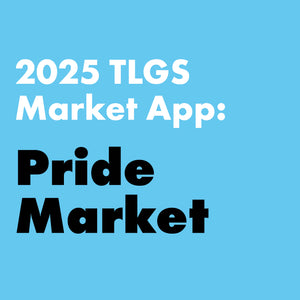 2025 TLGS Market App: PRIDE MARKET