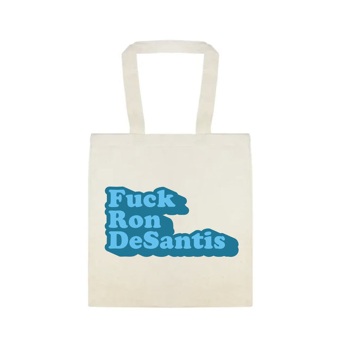 Fuck Ron DeSantis Tote Bag
