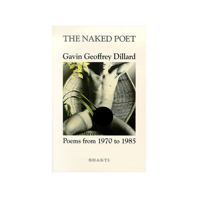 The Naked Poet : Poems From 1970 to 1985