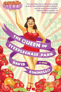 The Queen of Steeplechase Park: A Novel