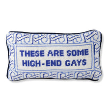 Load image into Gallery viewer, High-End Gays Needlepoint Pillow