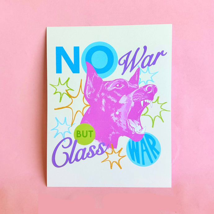 No War But Class War Print