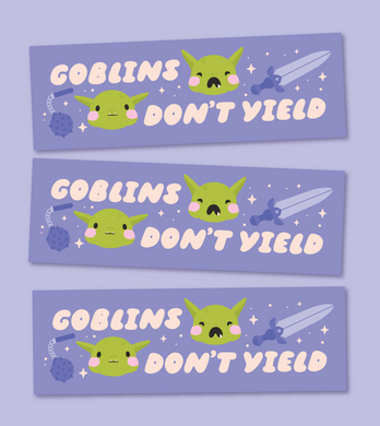 Goblins Don't Yield - Bumper Magnet