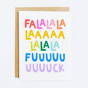 Fa La La F*ck - Greeting Card