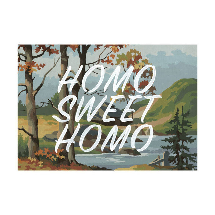 Homo Sweet Homo Print