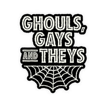 Load image into Gallery viewer, Ghouls, Gays, and Theys Glow In The Dark sticker