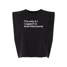 Load image into Gallery viewer, The Only A.I. I Support is Anal Intercourse Muscle Crop T-Shirt