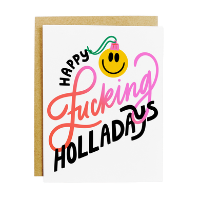 Happy F*cking Holladays - Greeting Card