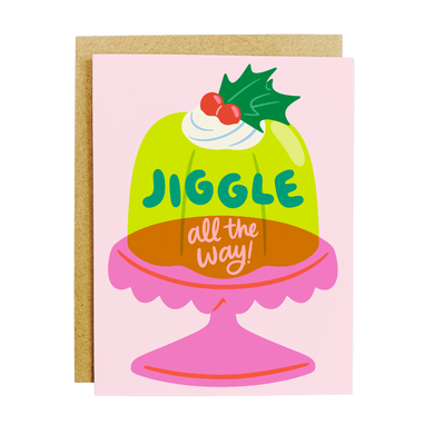 Jiggle All The Way - Greeting Card