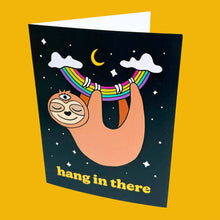 Load image into Gallery viewer, Hang In there Sloth - Greeting Card