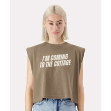 Load image into Gallery viewer, I'm Coming To The Cottage | Muscle Crop