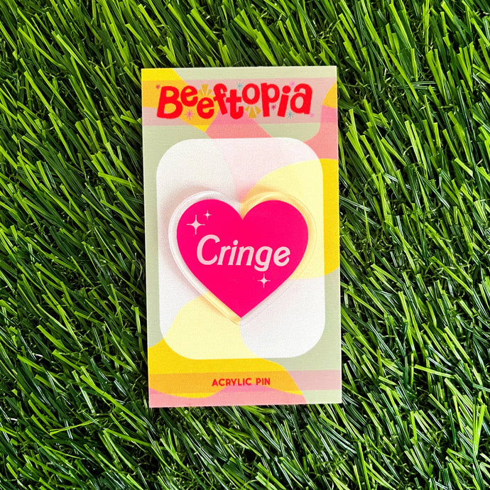 Cringe Acrylic Pin
