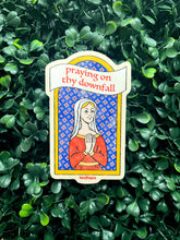 Load image into Gallery viewer, Praying on Thy Downfall Medieval Sticker