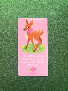 If I Think Too Much... Sticker