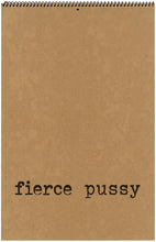 Load image into Gallery viewer, fierce pussy