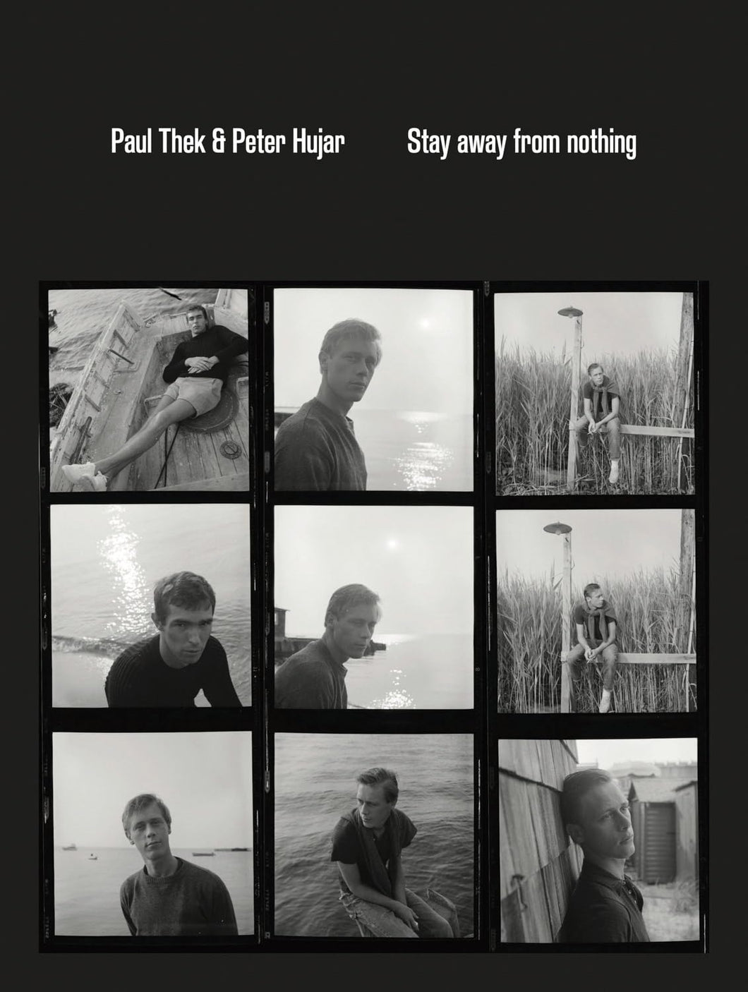 Paul Thek and Peter Hujar: Stay away from nothing - PREORDER