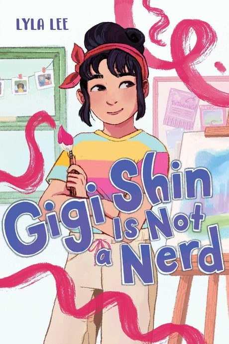 Gigi Shin Is Not A Nerd