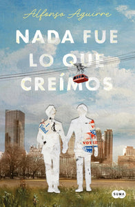 Nada fue lo que creímos / Not As We Thought (Spanish Edition)
