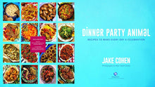 Load image into Gallery viewer, Dinner Party Animal: Recipes to Make Every Day a Celebration