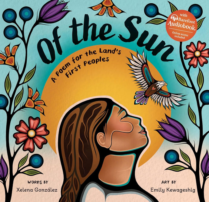 Of the Sun: A Poem for the Land's First Peoples