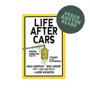 Urban Austin Reads Author Talk: Sarah Goodyear and Doug Gordon