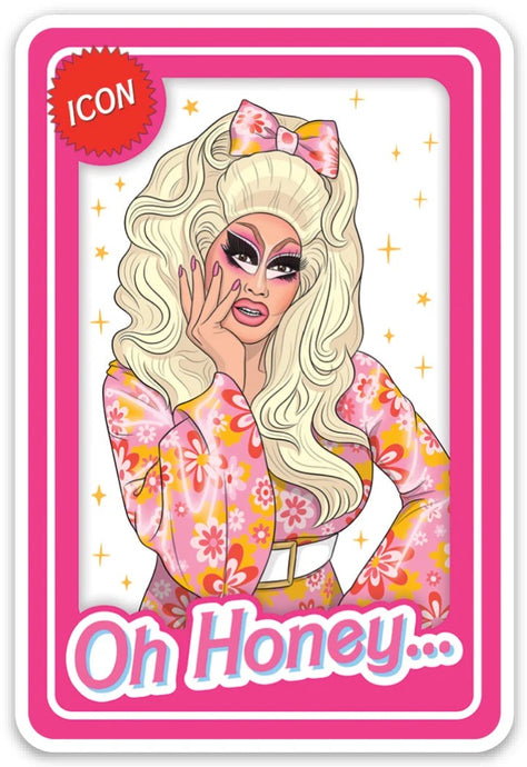 Trixie Oh Honey... Sticker