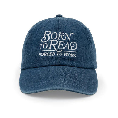 Born to Read, Forced to Work cap