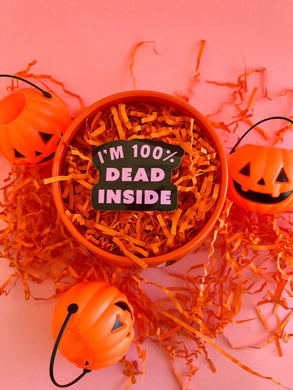 100% Dead Inside Sticker