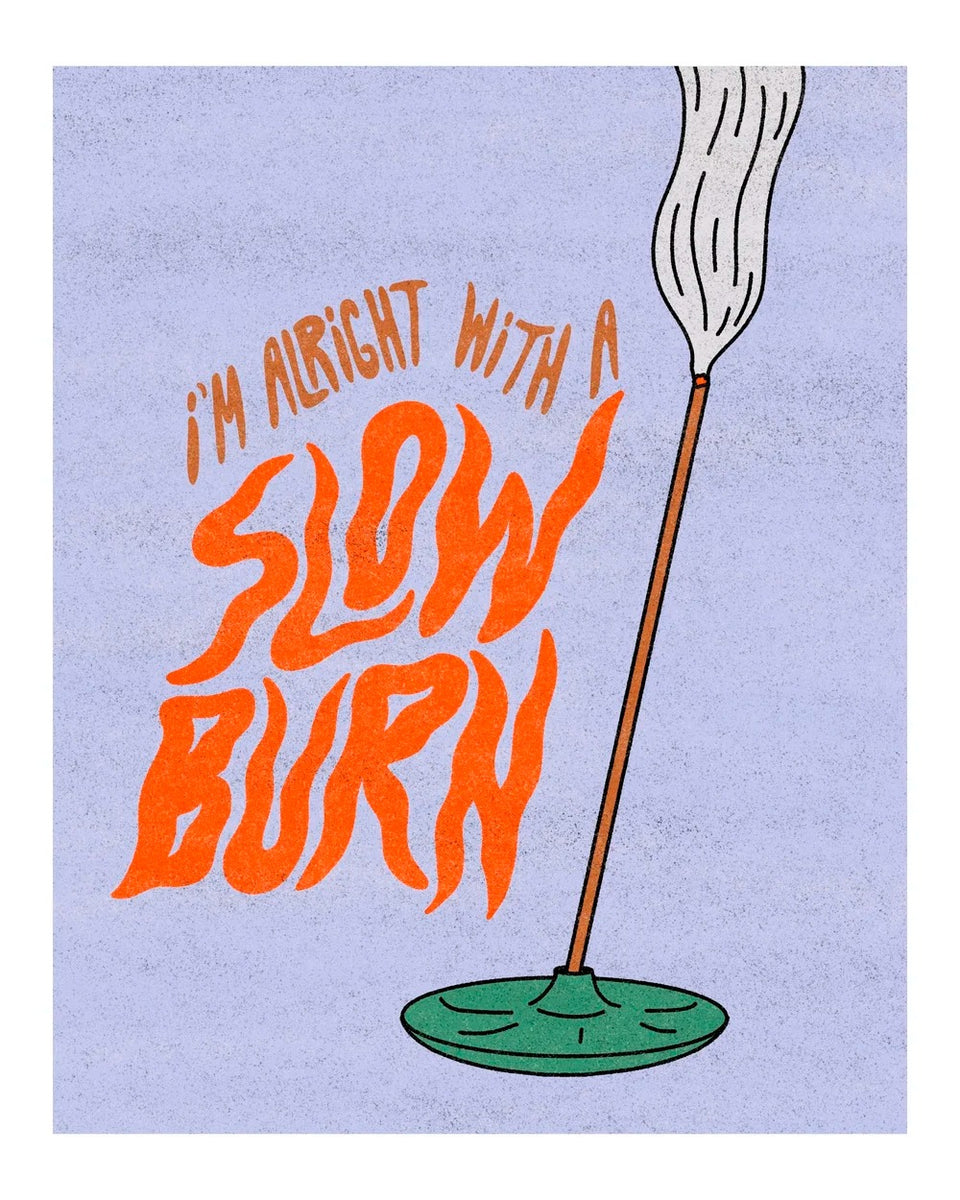 Slow Burn- Art Print – TLGS
