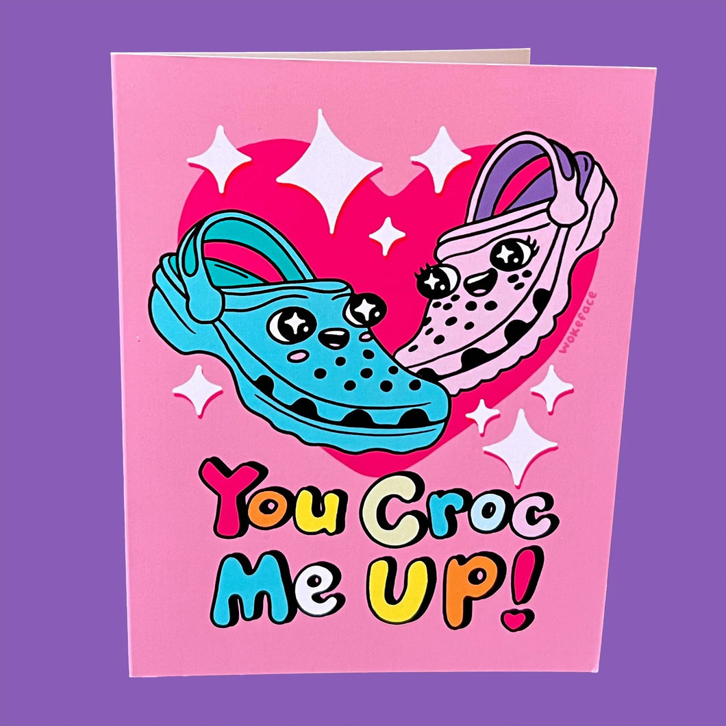 You Croc Me Up! Card
