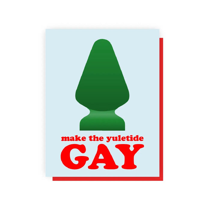 Make The Yuletide Gay A2 Card