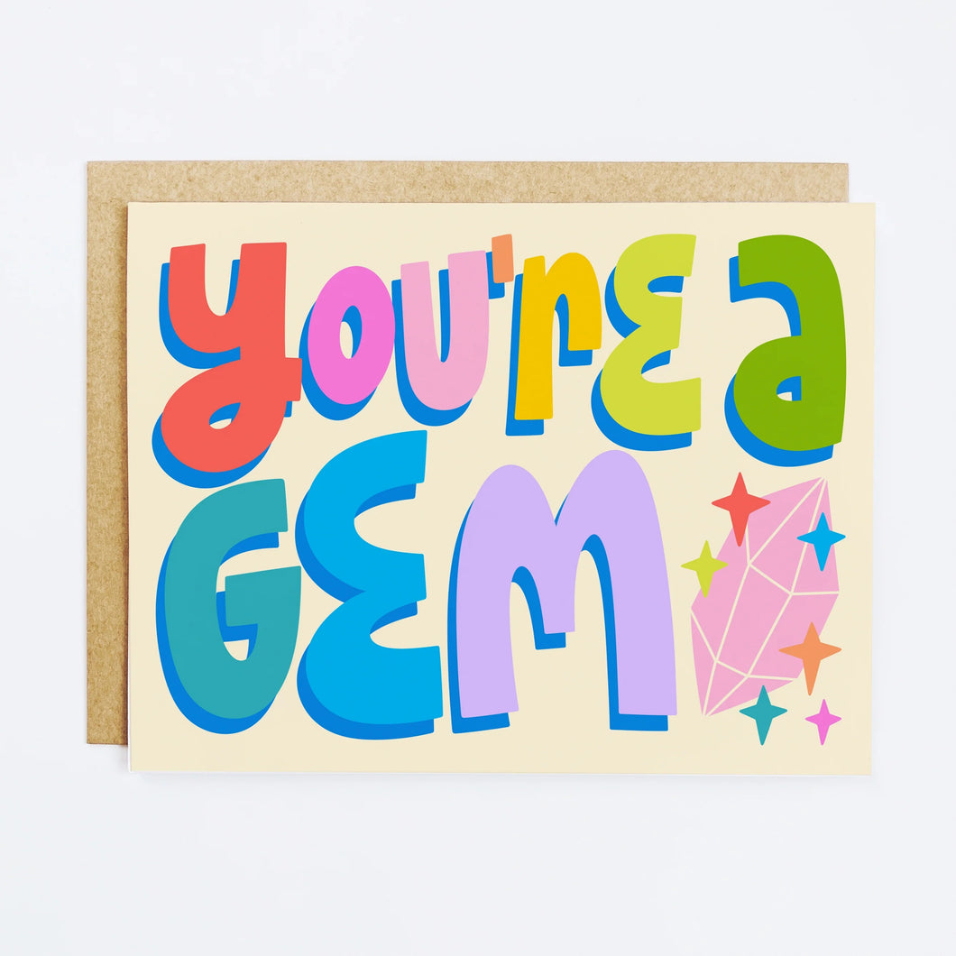 You're a Gem Card