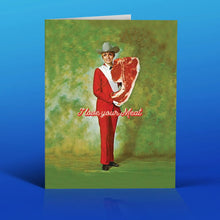 Load image into Gallery viewer, I Love Your Meat Card